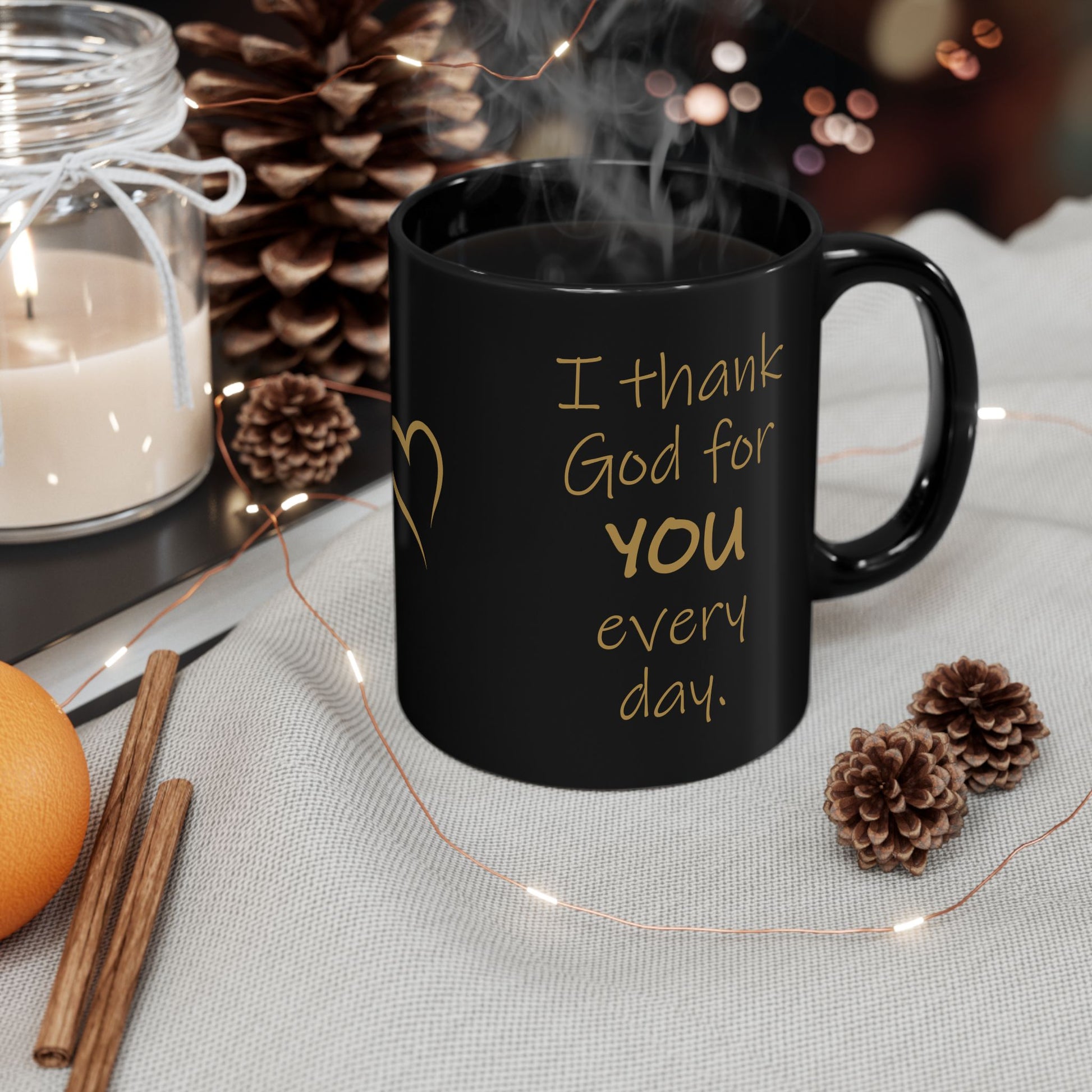 I Thank God for You Every Day Black Coffee Mug (11oz, 15oz)