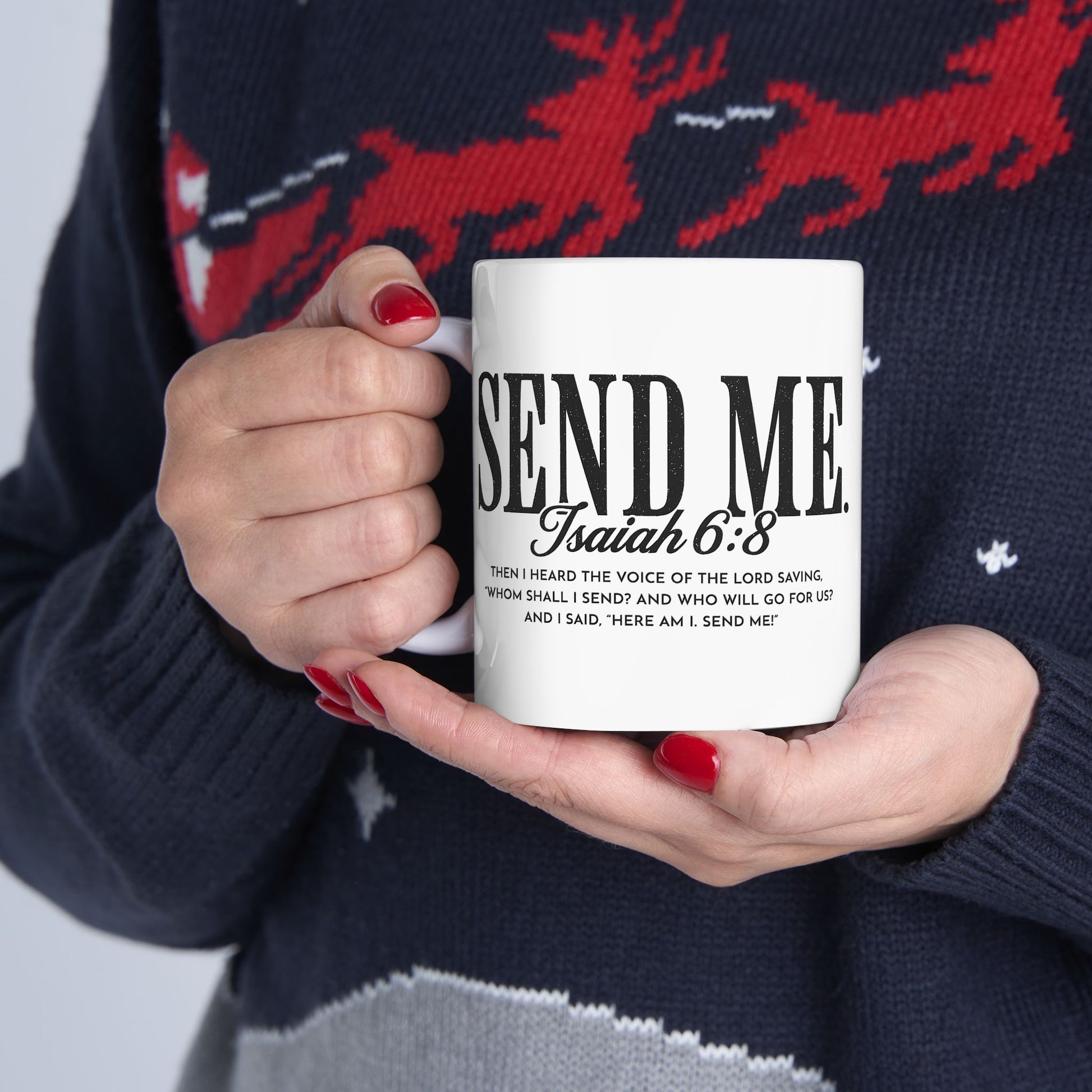 SEND ME – Isaiah 6:8 Mug