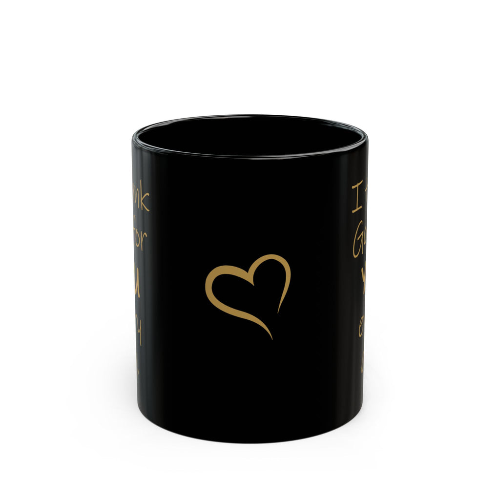 I Thank God for You Every Day Black Coffee Mug (11oz, 15oz)